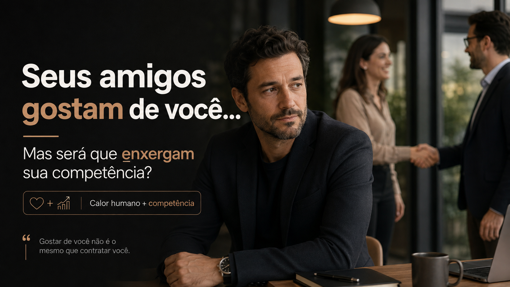 Por que seus amigos contratam estranhos, e não você?
